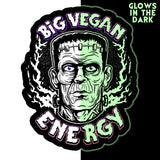 Big Vegan Energy - Glow Sticker