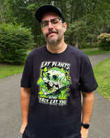 Eat Plants Before They Eat You - Unisex Tee