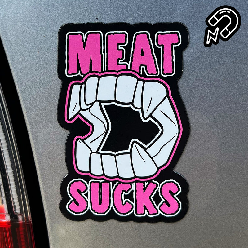 Meat Sucks - Magnet