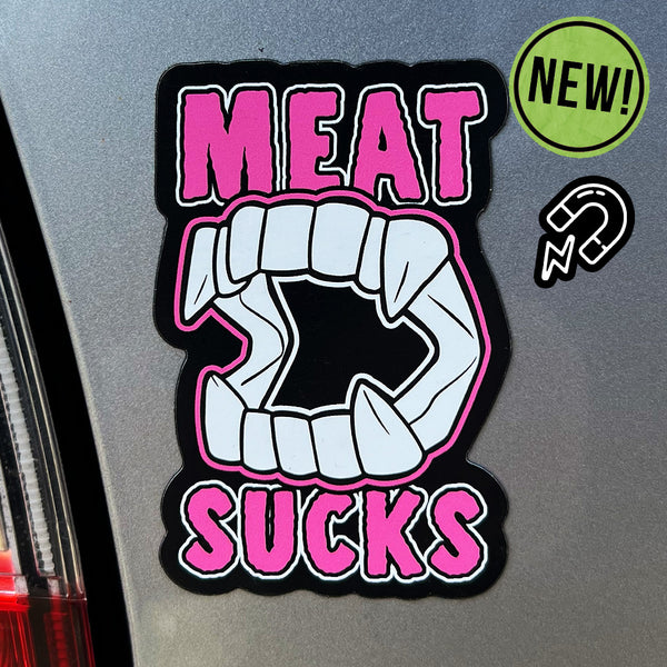 Meat Sucks - Magnet