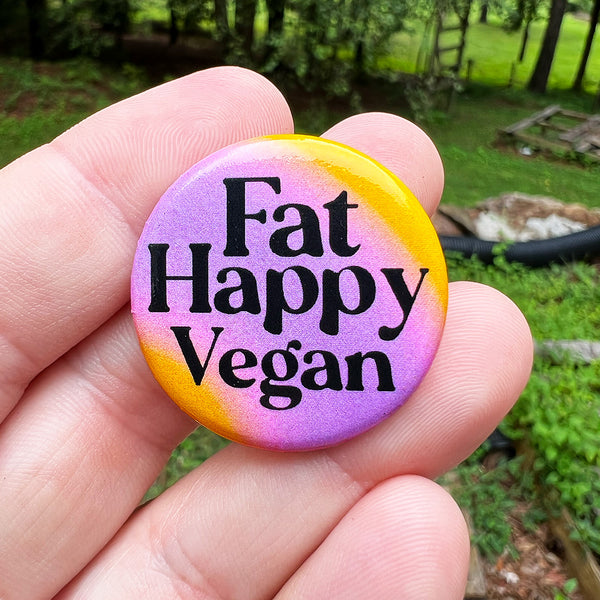 Fat Happy Vegan - Button
