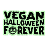 Vegan Halloween Forever - Glow Sticker