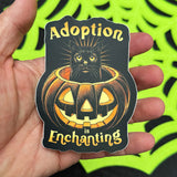 Adoption Is Enchanting - Sticker