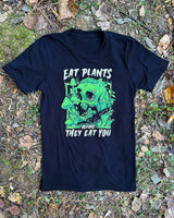 Eat Plants Before They Eat You - Unisex Tee