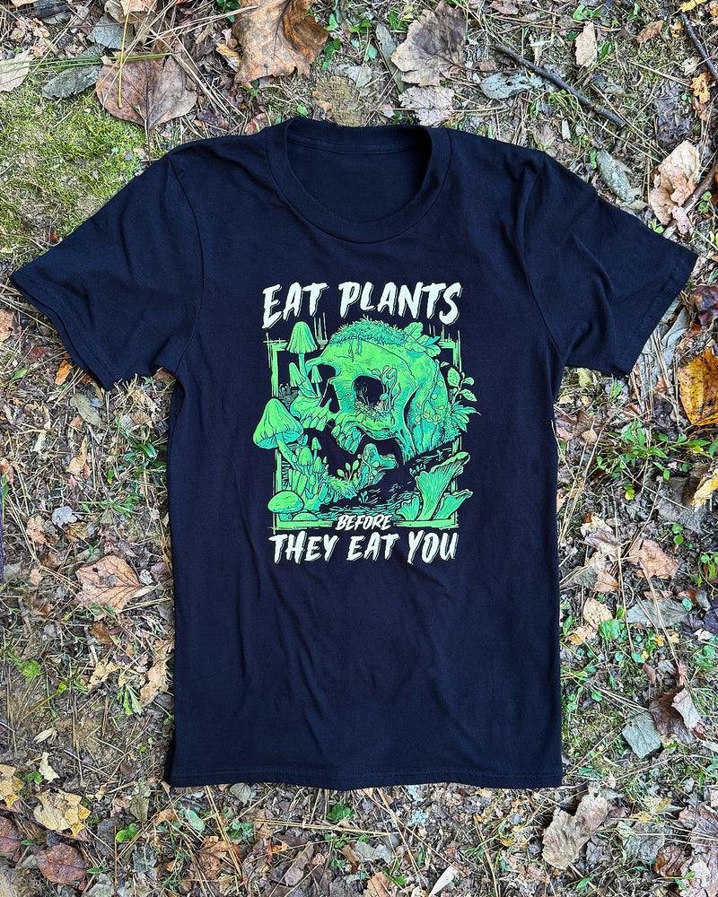 Eat Plants Before They Eat You - Unisex Tee