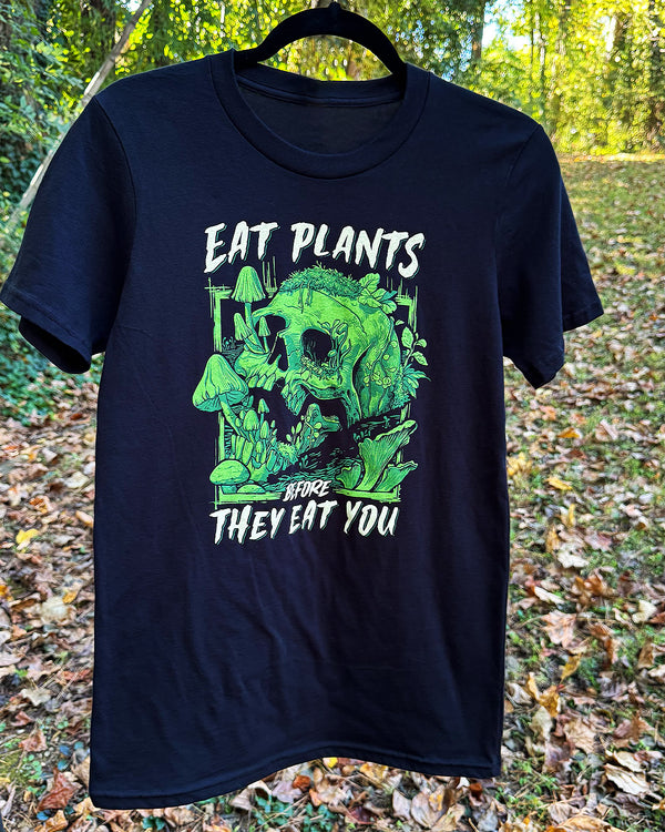 Eat Plants Before They Eat You - Unisex Tee