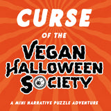 Curse Of The Vegan Halloween Society