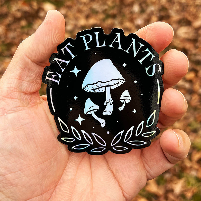 Eat Plants - Holographic Sticker