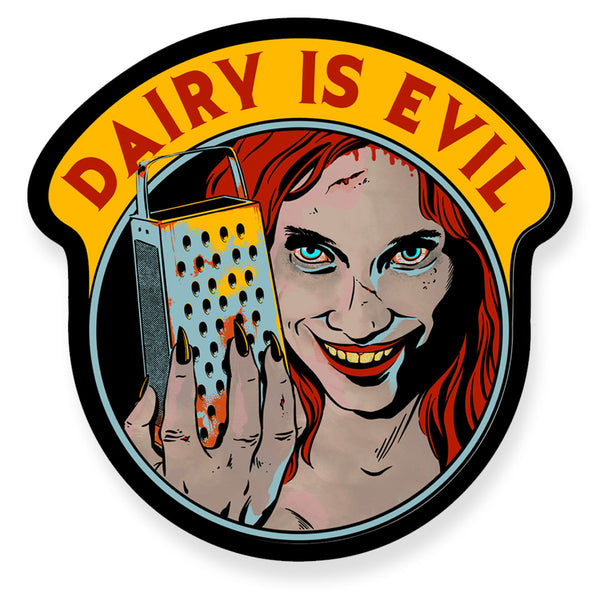 Dairy Is Evil - Sticker