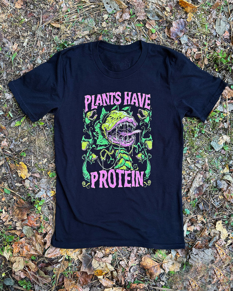 Plants Have Protein - Unisex Tee
