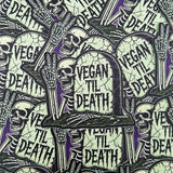 Vegan Til Death - Sticker