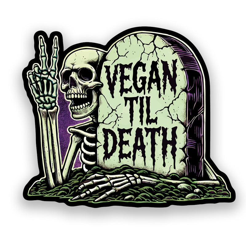 Vegan Til Death - Sticker