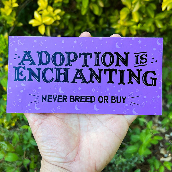 Adoption Is Enchanting - Big Sticker