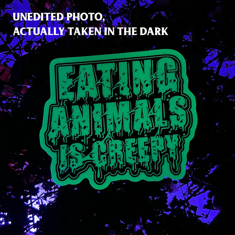 Eating Animals Is Creepy - Glow Sticker