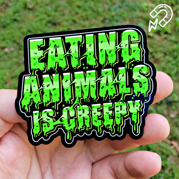 Eating Animals Is Creepy - Magnet