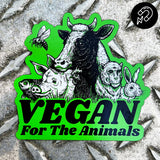 Vegan For The Animals - Magnet