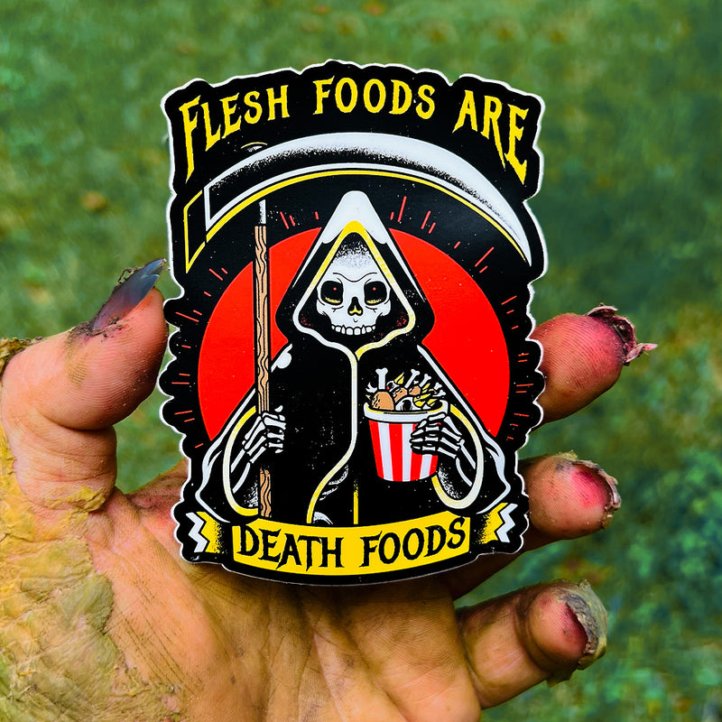Flesh Foods Are Death Foods - Sticker