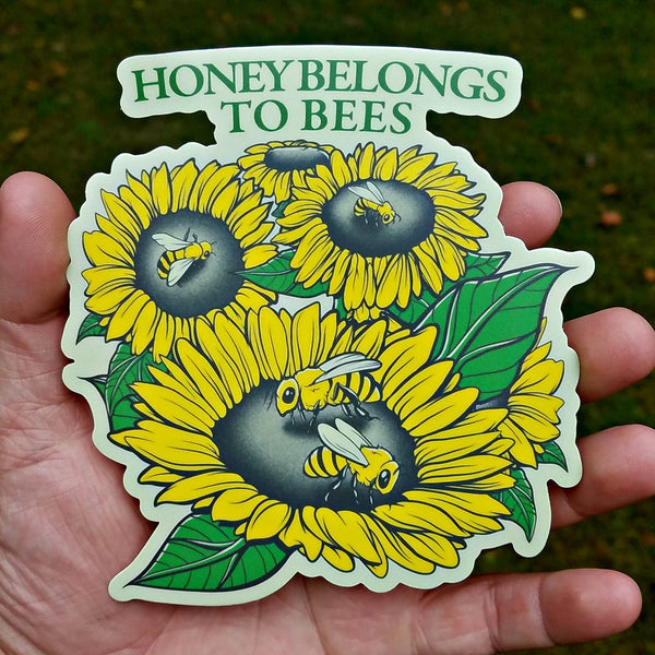 Honey Belongs To Bees - Sticker
