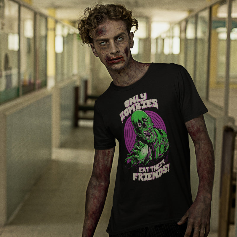 Only Zombies... Unisex