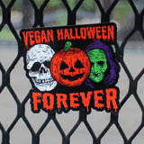 Vegan Halloween Forever - Magnet